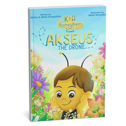 Akseus The Drone: Children's Picture Book About Courage & Purpose (Hardcover) – PRE-ORDER